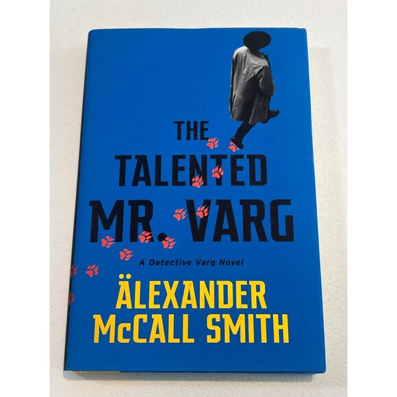The Talented Mr Varg Novel Alexander McCall Smith Book 2 Fiction Mystery Crimes - Picture 1 of 6